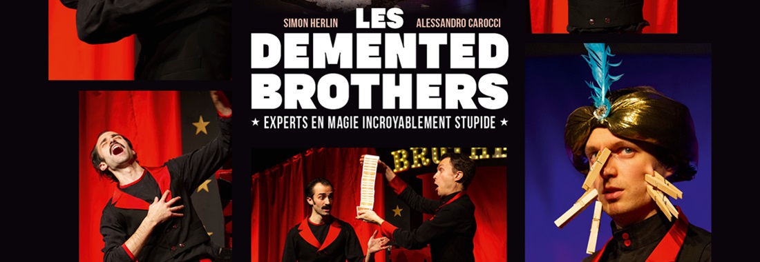 Les Demented Brothers : experts en magie incroyablement stupide