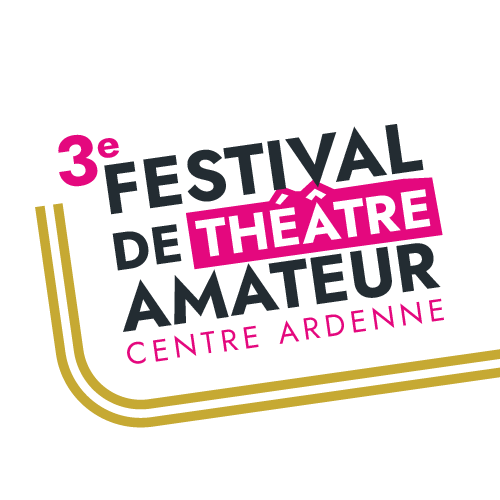 3e Festival de Théâtre Amateur de Centre Ardenne