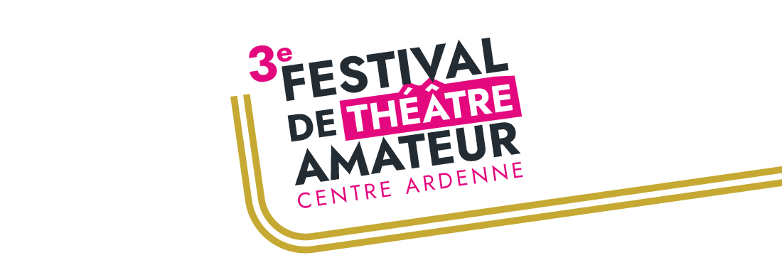 3e Festival de Théâtre Amateur de Centre Ardenne